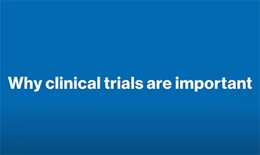 Why clinical trials are important Why clinical trials are important