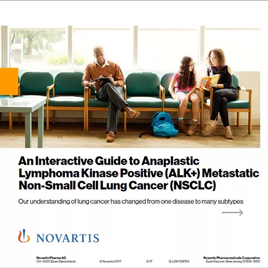 Anaplastic Lymphoma Kinase Positive + Non-Small Cell Lung Cancer Interactive Media Guide Anaplastic Lymphoma Kinase Positive + Non-Small Cell Lung Cancer Interactive Media Guide